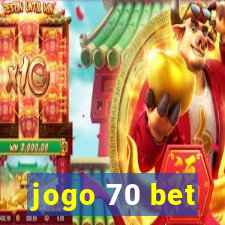 jogo 70 bet